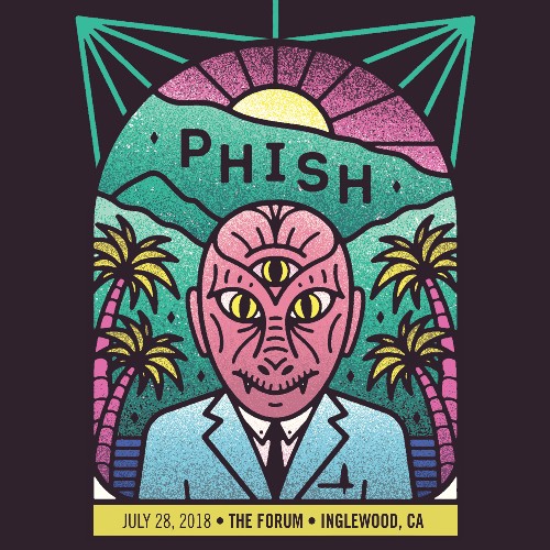 Phish - 07 28 18 The Forum, Inglewood, CA