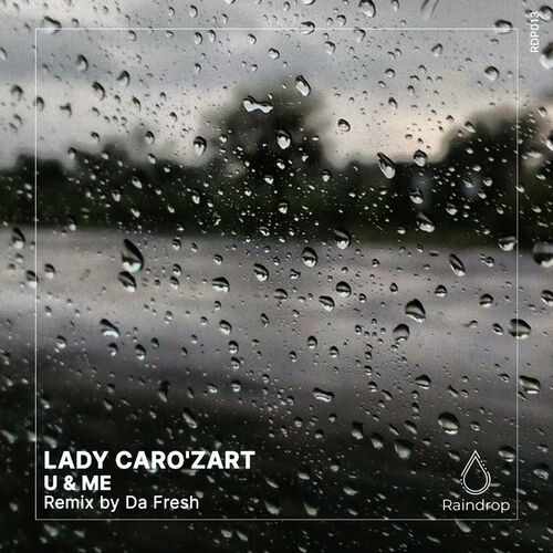 Lady Caro'zart - U & Me (2022)