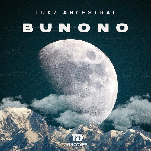 Tukz Ancestral - BUNONO (2022)