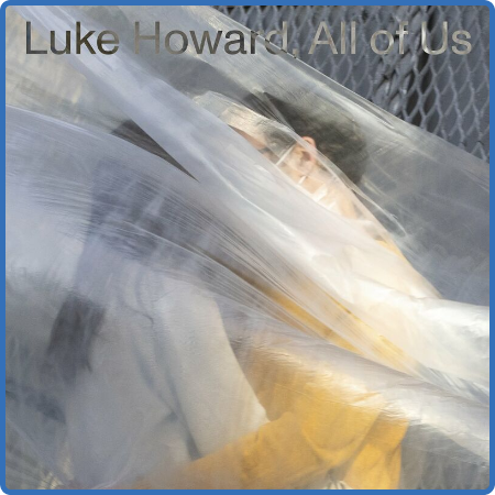 Luke Howard - All of Us (2022)