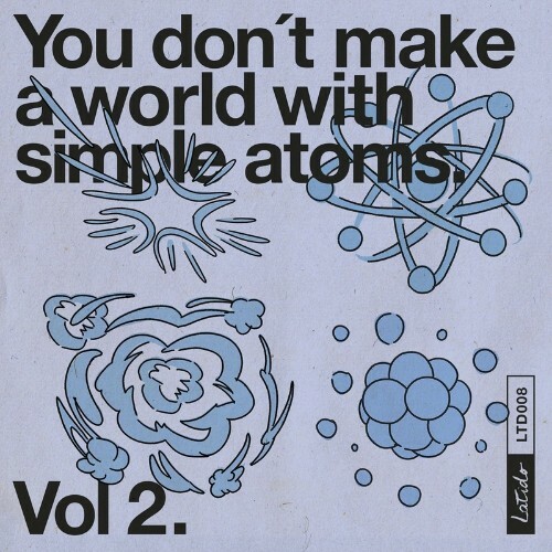 You Don't Make a World with Simple Atoms, Vol. 2 (2022)