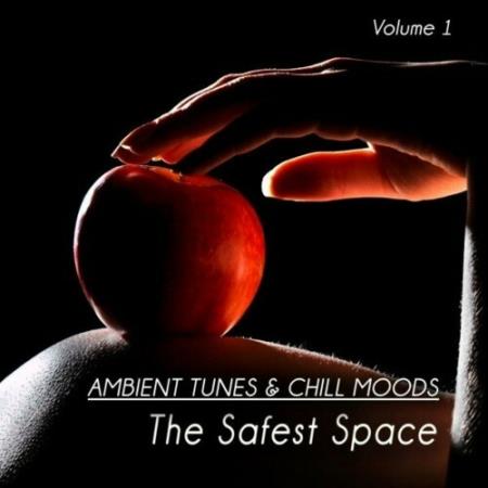The Safest Space, Vol. 1 (Ambient Tunes and Chill Moods) (2022)