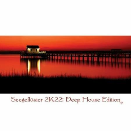 Seegefluster 2K22: Deep House Edition (2022)