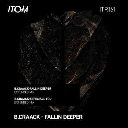B.Craack - Fallin Deeper (2022)