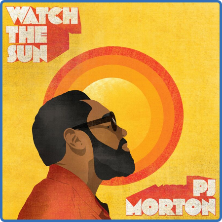 PJ Morton - Watch The Sun (2022)
