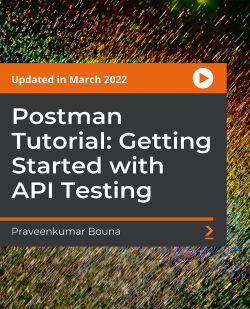 Packt - Postman Tutorial: Getting Started with API Testing