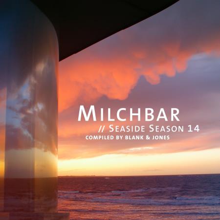 Milchbar: Seaside Season (14, Compiled by Blank & Jones) (2022)