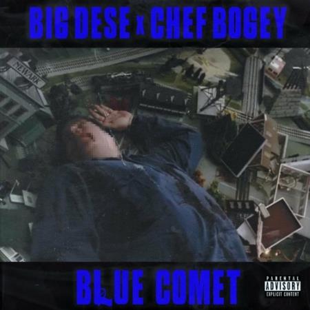 Big Dese x Chef Bogey - Blue Comet (2022)
