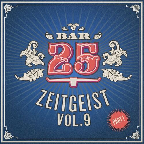 Bar25 - Zeitgeist, Vol. 9, Pt. 1 (2022)