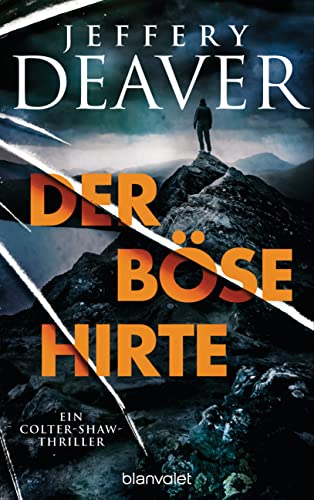Cover: Jeffery Deaver  -  Der böse Hirte: Ein Colter - Shaw - Thriller (Colter Shaw 2)