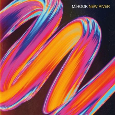 M Hook - New River (2022)
