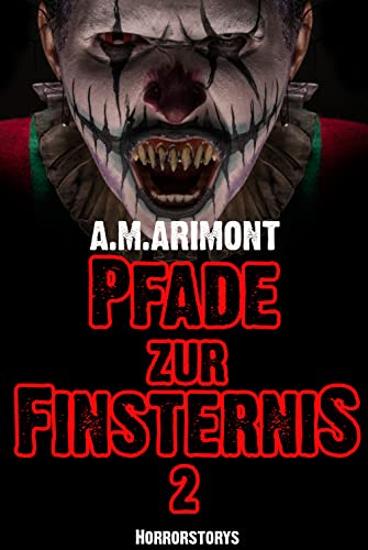 Cover: A.M. Arimont  -  Pfade zur Finsternis 2