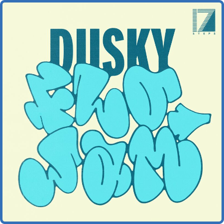 Dusky - Flo Jam (2022)