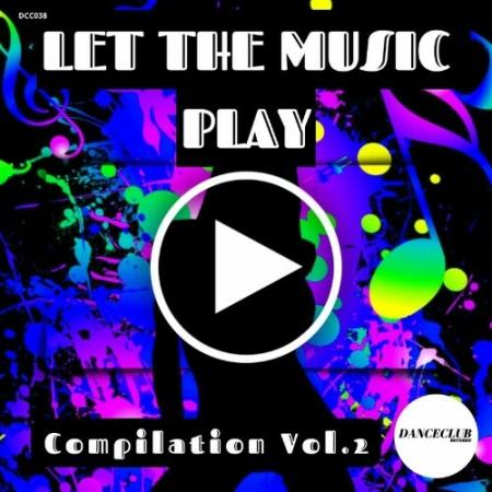 Let The Music Play Compilation Vol.2 (2022)