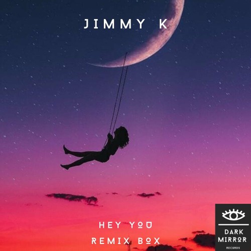 Jimmy K - Hey You (Remix Box) (2022)