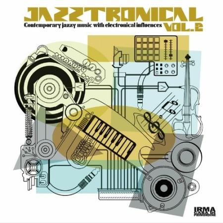 Jazztronical 2 (Contemporary Jazzy Music With Electronical Influences) (2022)