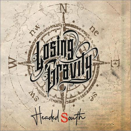 Losing Gravity - Headed South (2022)