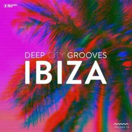 Deep City Grooves Ibiza, Vol. 19 (2022)