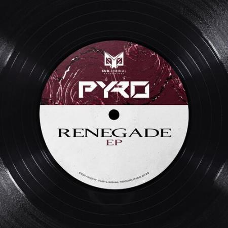 Pyro - Renegade EP (2022)