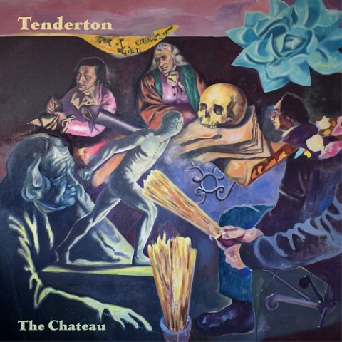 Tenderton - The Chateau (2022)
