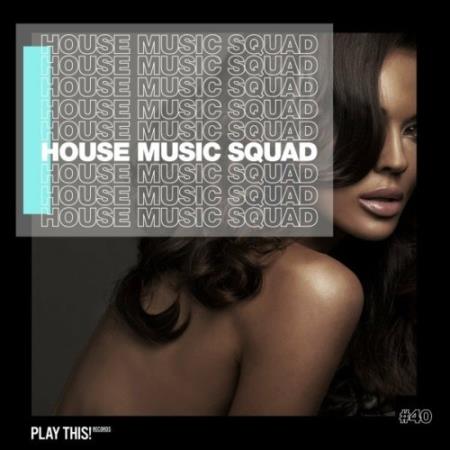 House Music Squad #40 (2022)