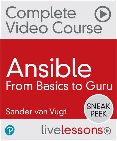Sander van Vugt - Automating with Ansible LiveLessons