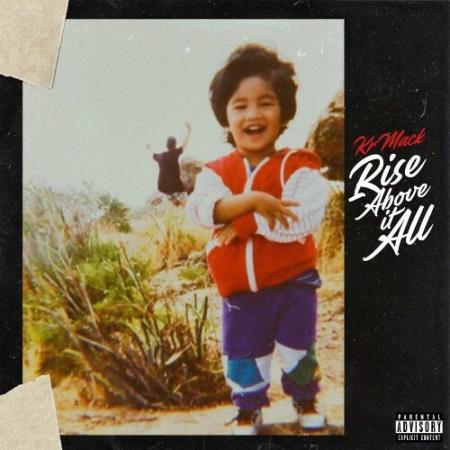 KR Mack - Rise Above It All (2022)