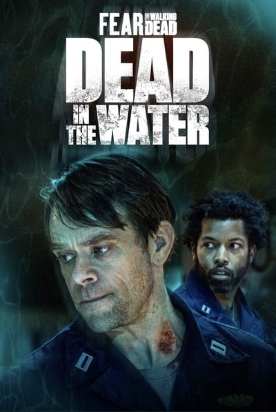 Fear the Walking Dead Dead in the Water (2022) 720p WEBRipx264-GalaxyRG