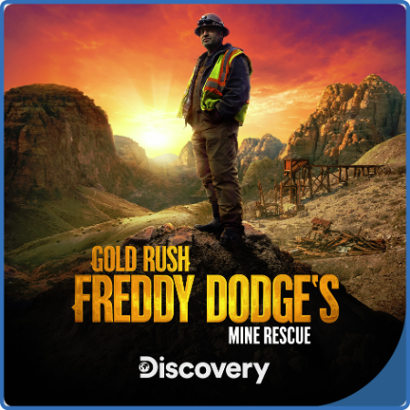 Gold Rush Freddy Dodges Mine Rescue S02E08 The Gold Wizard 720p AMZN WEBRip DDP2 0...