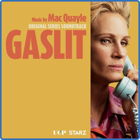 Mac Quayle - Gaslit (Original Series Soundtrack) (2022)