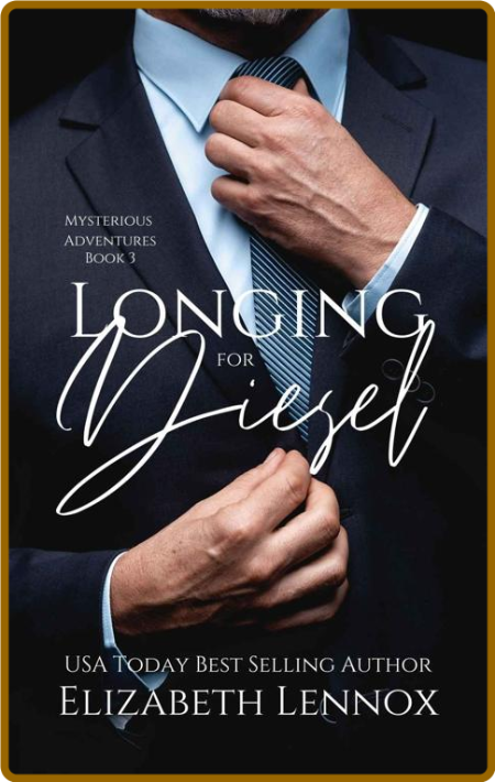 Longing for Diesel (Mysterious Adventures Book 3) -Elizabeth Lennox