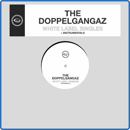 The Doppelgangaz - White Label Singles (2022)