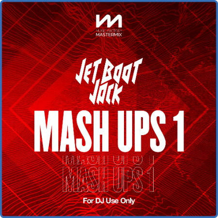 Mastermix Jet Boot Jack Mash Ups 1 (2022)