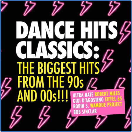 Dance Hits Classics-the Biggest Hits 90s & 00s (2CD) (2022)