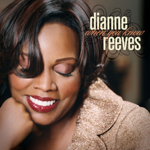 Dianne Reeves - When You Know - 2008