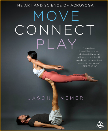 Move, Connect, Play -Jason Nemer