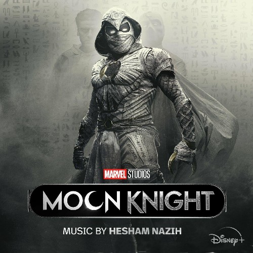 Hesham Nazih - Moon Knight (Original Soundtrack) (2022)
