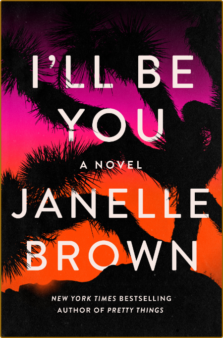 I'll Be You -Janelle Brown