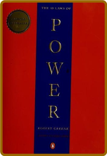 48 Laws of Power -Greene, Robert 1a12662a06253821ea2e2877e4bf3d31