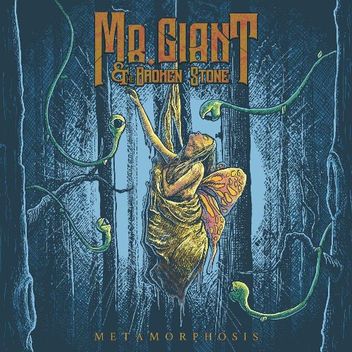Mr. Giant & the Broken Stone - Metamorphosis (2022)