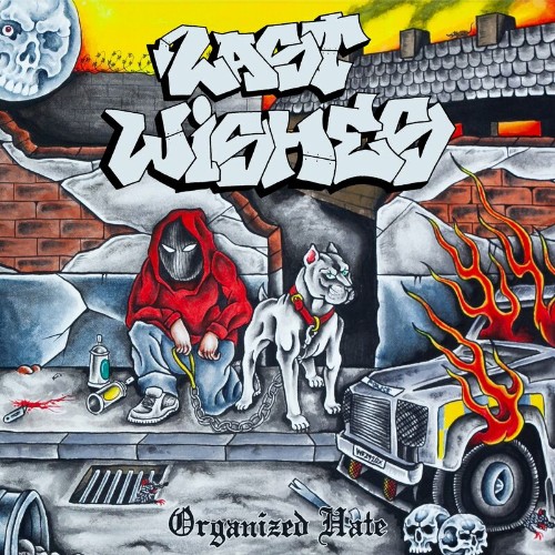 Last Wishes - Organized Hate (2022)