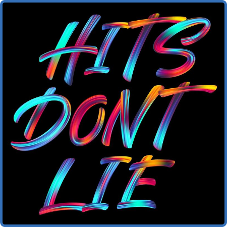 Various Artists - Hits Don't Lie (2022)