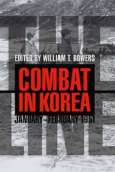 The Line: Combat in Korea, JanuaryFebruary 1951