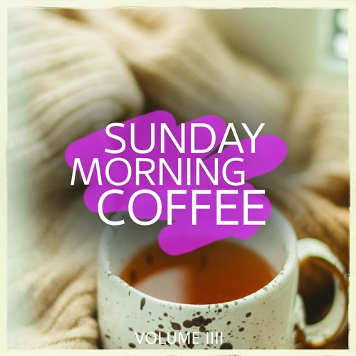 VA - Sunday Morning Coffee, Vol. 4 (2022)