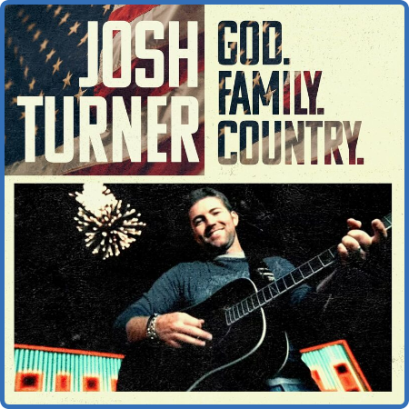 Josh Turner - God  Family  Country (2022) 