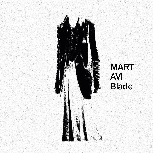 Mart Avi - Blade (2022)