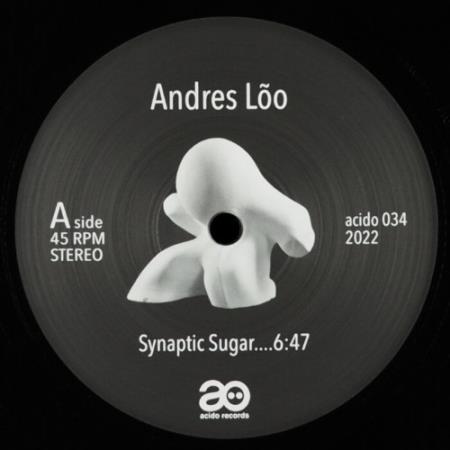 Andres Loo - Synaptic Sugar (2022)