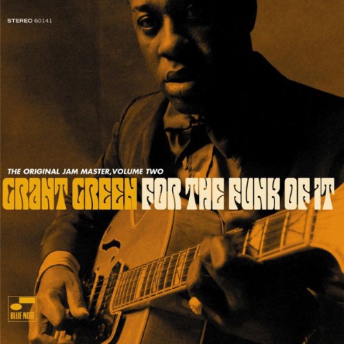 Grant Green - For The Funk Of It The Original Jam Master (Vol  2) - 2005
