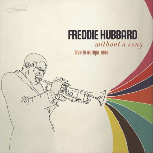 Freddie Hubbard - Without A Song - 2009
