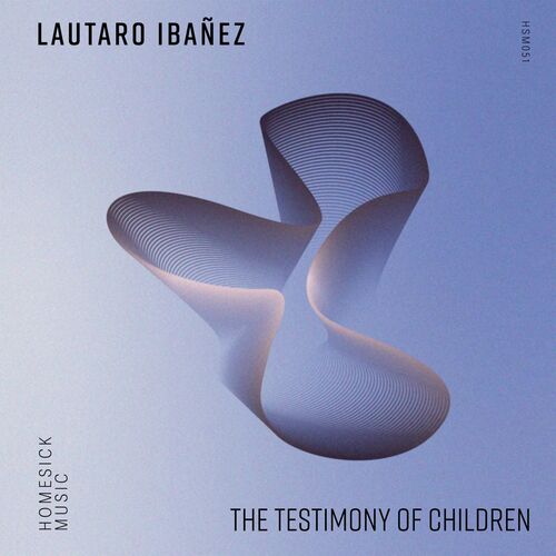 Lautaro Ibañez - The Testimony Of Children (2022)